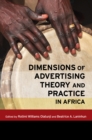 Dimensions of Advertising Theory and Practice in Africa - eBook
