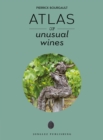 Atlas of Unusual Wines - Book
