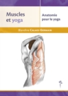 Muscles et yoga : Anatomie pour le yoga - eBook