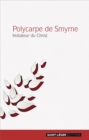 Polycarpe de Smyrne - eBook