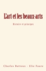 L'art et les beaux-arts : Histoire et principes - eBook