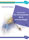 Comprendre les mecanismes de la meteorologie - eBook