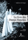 Le Livre des Dames blanches - eBook