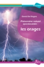 Phenomene naturel spectaculaire : les orages - eBook