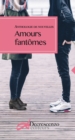 Amours fantomes - eBook