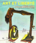 Art et Liberte : Rupture, War and Surrealism in Egypt (1938-1948) Spanish edition - Book