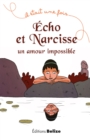 Echo et Narcisse, un amour impossible - eBook