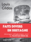 Faits divers en Bretagne - Volume 3 : Chroniques radiophoniques de France Bleu Breizh Izel - eBook