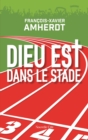 Dieu est dans le stade - eBook