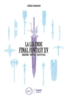 La Legende Final Fantasy XV - eBook
