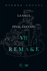 La saga Final Fantasy VII Remake - eBook