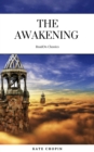 The Awakening: By Kate Chopin - Illustrated - eBook