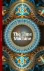 The Time Machine (World Classics, Unabridged) - eBook