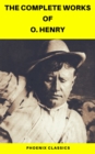 The Complete Works of O. Henry: Short Stories, Poems and Letters (Phoenix Classics) - eBook