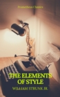 The Elements of Style (Best Navigation, Active TOC) (Prometheus Classics) - eBook