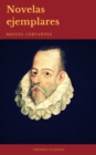 Novelas Ejemplares: Clasicos de la literatura (Cronos Classics) - eBook