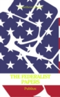 The Federalist Papers (Best Navigation, Active TOC) (Prometheus Classics) - eBook