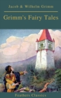Grimm's Fairy Tales: Complete and Illustrated (Best Navigation, Active TOC)( Feathers Classics) - eBook