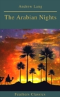 The Arabian Nights (Best Navigation, Active TOC)(Feathers Classics) - eBook