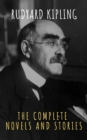 Rudyard Kipling : The Complete  Novels and Stories - eBook