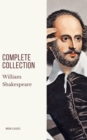 William Shakespeare : Complete Collection - eBook