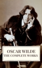 Complete Works of Oscar Wilde - eBook