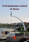 Petit bonhomme en bord de Meuse - eBook