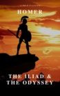 The Iliad & The Odyssey (AtoZ Classics) - eBook