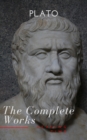 Plato: The Complete Works (31 Books) - eBook