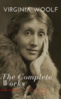 Virginia Woolf: The Complete Works - eBook