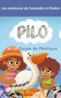 Pilo et la soupe de plastique : Ecologie - eBook