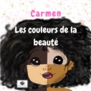 Carmen, les couleurs de la beaute - eBook