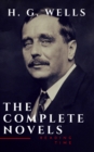 H. G. Wells : The Complete Novels  (The Time Machine, The Island of Doctor Moreau,Invisible Man...) - eBook