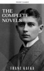 Franz Kafka: The Complete Novels - eBook