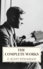 The Complete Works of F. Scott Fitzgerald - eBook
