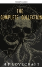 H. P. Lovecraft: The Complete Collection - eBook