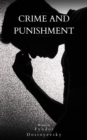 Crime and Punishment : Delve into the Depths of Human Psyche - eBook
