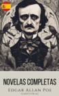 Edgar Allan Poe: Novelas Completas - eBook