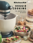 KitchenAid Veggie Cooking : 70 Everyday Recipes - Book