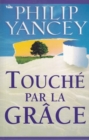 Touche par la grace - eBook