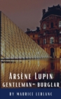 Arsene Lupin, gentleman-burglar - eBook