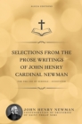 Selections from the Prose Writings of John Henry Cardinal Newman : For the Use of Schools - Annotated - eBook