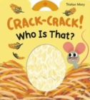 Crack-Crack! Who's That? - Book
