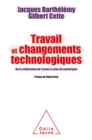 Travail et Changements technologiques : De la civilisation de l'usine a celle du numerique - eBook