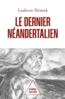 Le Dernier Neandertalien - eBook