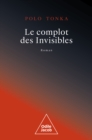 Le Complot des Invisibles - eBook