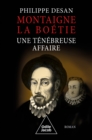 Montaigne-La Boetie, une tenebreuse affaire - eBook