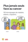 Plus jamais seuls face au cancer - eBook