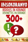 300+ Ibisokoranyo - Riddles in Kirundi - Devinettes en Kirundi - eBook