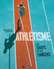 Athletisme Volume 2 : Les sauts et les lancers - eBook